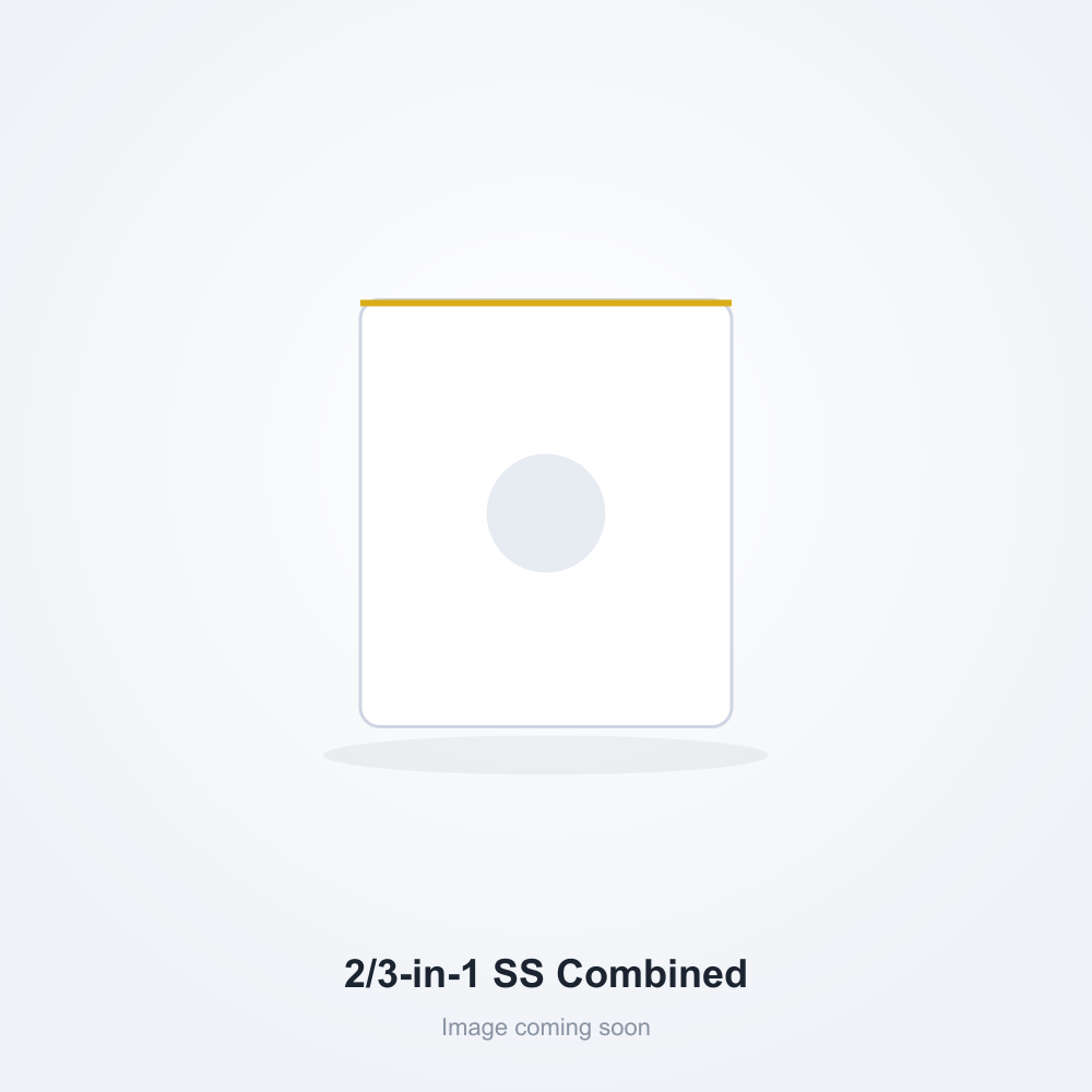 2-in-1 / 3-in-1 SS Combined